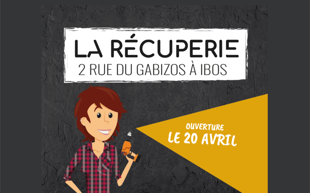 Nouvelle déchèterie à Ibos : “La Récuperie”