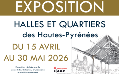 Exposition « Les Halles des Hautes-Pyrénées »